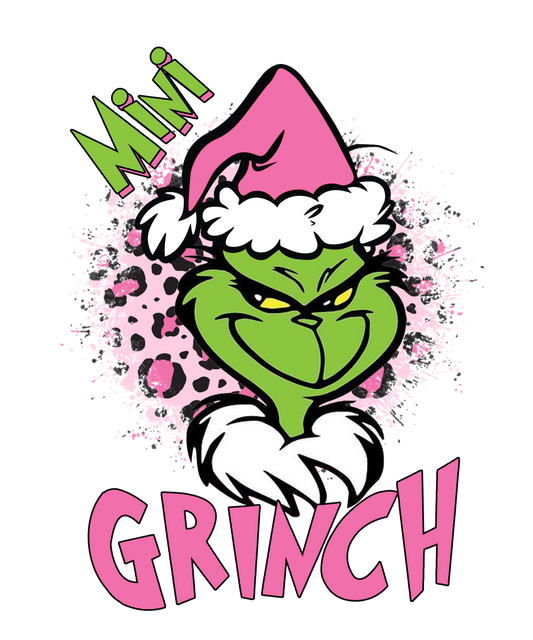 Grandma, Mimi, Mama, Gamma, Gigi, Gaga GRINCH - Ready to Print DTF