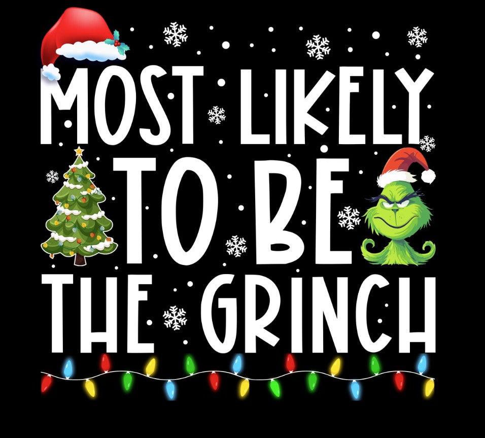 Most Likely to at CHRISTMAS (Colors cannot be changed) - Ready to Print DTF (Copy)