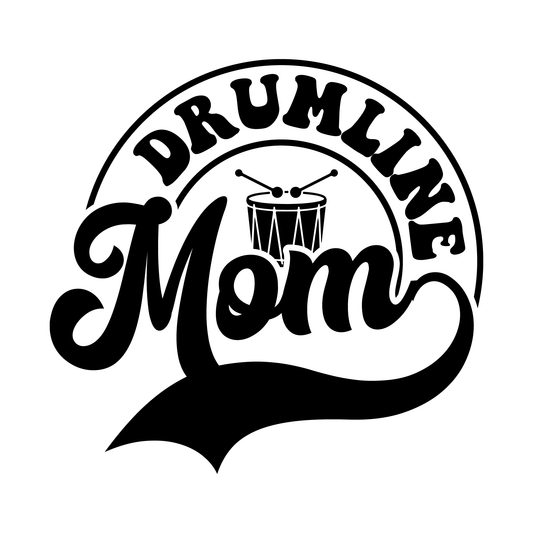 Drumline Mom - Ready to Print DTF
