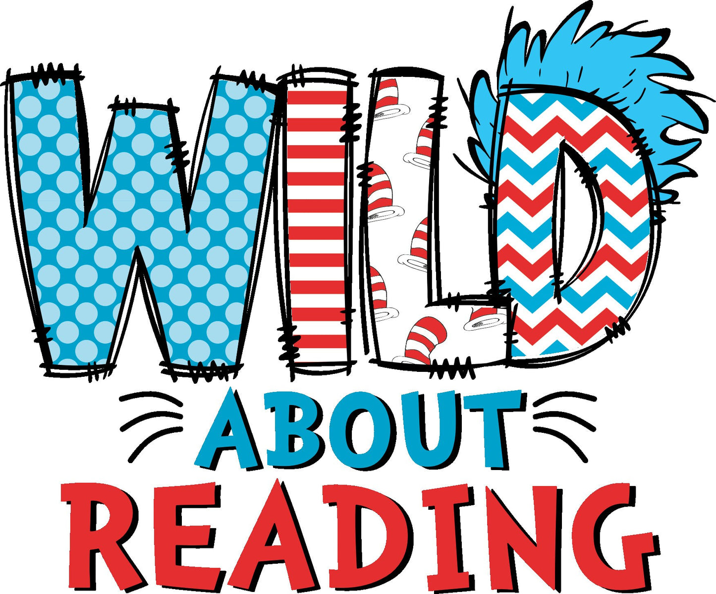 Dr. Seuss Wild About Reading - Ready to Press DTF iron on Transfer