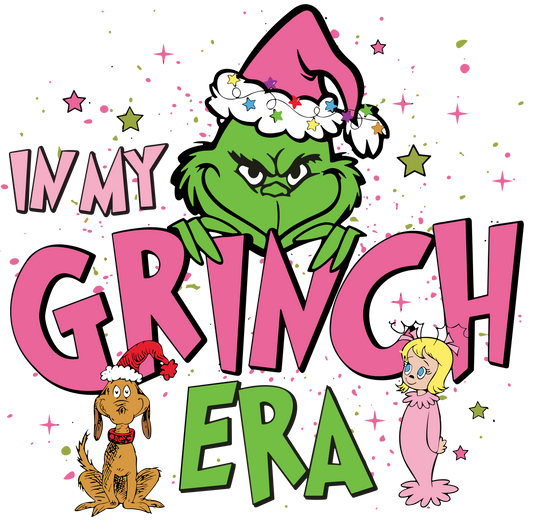 4a In My Grinch Era - Ready to Print DTF
